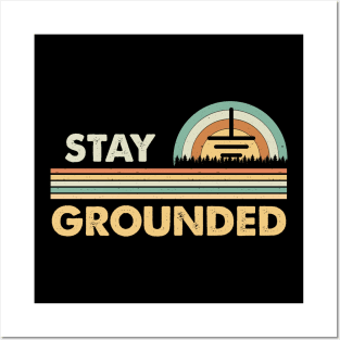 Stay Grounded Funny Power Electrical Posters and Art